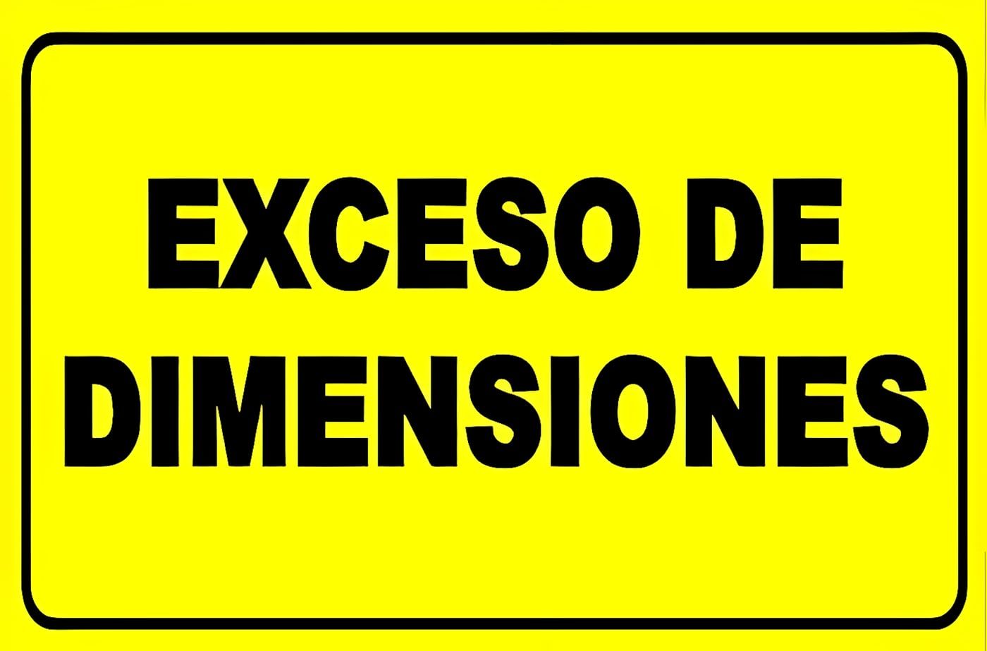 Letrero amarillo de exceso de dimensiones